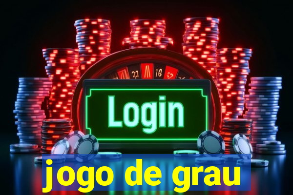 jogo de grau